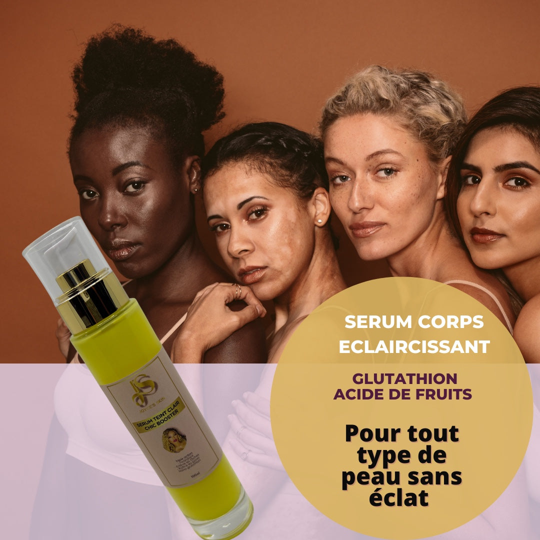 sérum booster d'éclat corps Teint clair chic