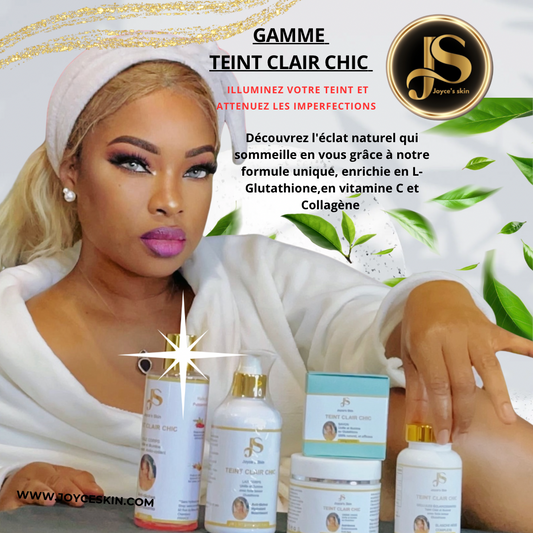 Gamme Teint clair chic + les gélules de Glutathion